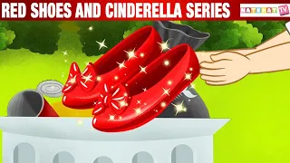 Red Shoes and Cinderella Series | Marathi Stories | लहान मुलांसाठी नवीन कथा