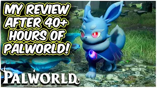 My Honest Review Of PALWORLD After 40+ Hours And Why Its Great!