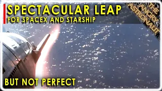 ANALYSIS: SpaceX Starship takes a spectacular leap forward!!  But IFT-3 wasn't perfect.