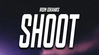 Ron Grams - Shoot (Lyrics)