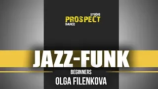 JAZZ FUNK - OLGA FILENKOVA  | "ПЕРВЫЙ". Отчетный концерт.