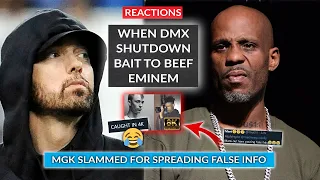 When DMX Shutdown Reporter Instigating Eminem BEEF, MGK Fact Checked By Fans After Top Rappers List