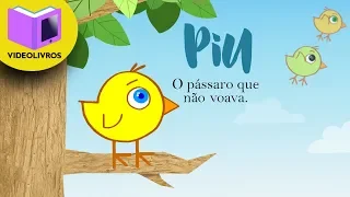 Piu, o pássaro que não voava  .  Videolivros