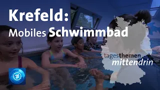 Krefeld: Mobiles Schwimmbad | tagesthemen mittendrin