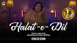 Halat e Dil Qawali khalid khan |  Tribute to Jagat Ustad  |  Ustad Nusrat Fateh Ali khan