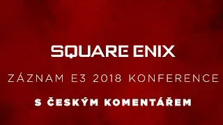 E3 2018 tisková konference - Square Enix