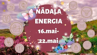 ⚡️ Nädala Energia ⚡️ 🌺 16.mai-22.mai 🌺 - 🔮 12 Tähemärki 🔮