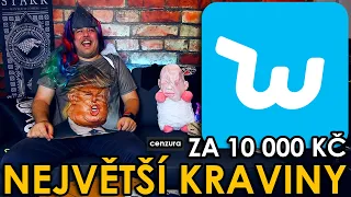 NEJVĚTŠÍ KRAVINY Z WISHE ZA 10 000 KČ