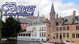 4K - Bruges Walking Tour | | A Taste of Belgium Part 2