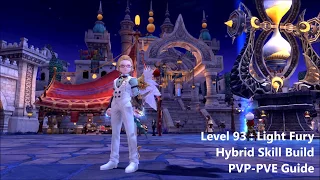 Level 93 : Light Fury Awakening Skill Build Guide