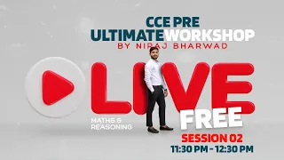 CCE | FREE WORKSHOP BY NIRAJ BHARWAD | DAY - 2 | SESSION - 2 | MATHS | REASONING |