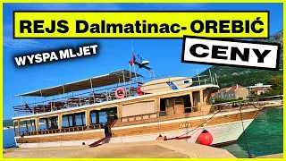 Dalmatinac - Orebić rejs jakie ceny. Wyspa Mljet