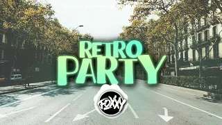 RETRO PARTY ✅ RETRO MIX ✅ 2024 ✅ FOXXY_DJ MIX VOL.11 ✅