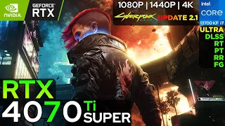 Cyberpunk 2077 - RTX 4070 Ti SUPER (1080p/1440p/4K)