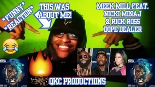 THIS WAS ABOUT ME! Meek Mill Feat. Nicki Minaj & Rick Ross - Dope Dealer - Official Audio - REACTION