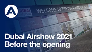 #DubaiAirshow 2021: Before the opening