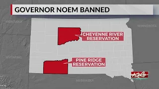Noem banned from South Dakota Reservation
