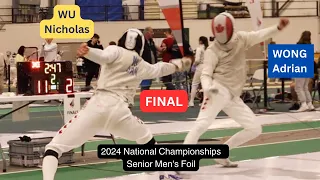 FINAL WU Nicholas vs WONG Adrian CANADA 2024 National Championships Senior Men's Foil