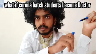 what if corona batch students become doctor