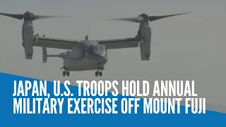 Japan, US troops hold annual military exercise off Mount Fuji