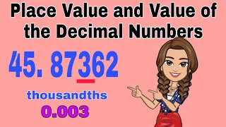 GIVING THE PLACE VALUE AND THE VALUE OF THE DECIMAL NUMBERS