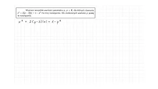 [3.287/s.116/ZR2OE] Wyznacz wszystkie wartości parametru p, p ϵ R, dla których równanie ma trzy