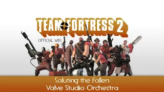 Team Fortress 2 Soundtrack | Saluting the Fallen