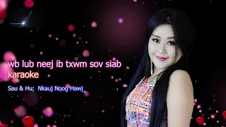 wb lub neej ib txwm sov siab: karaoke; nkauj noog hawj 16/9/2021