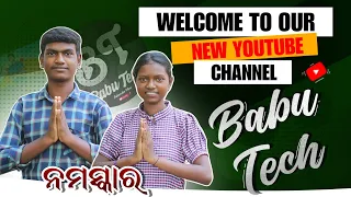 Welcome To Our New YouTube Channel. @BABUTECH408