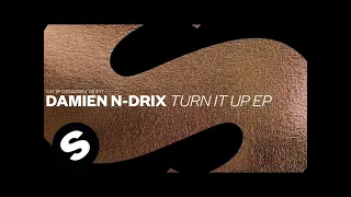 Damien N-Drix - Turn It Up