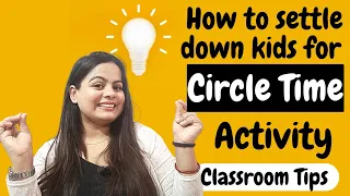 Tips for a successful circle time in your class for Preschool Teacher's ||How to conduct circle time