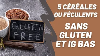 [IG bas et sans gluten] 5 céréales ou féculents à consommer