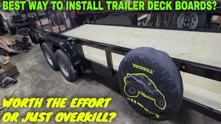 SHOULD ALL TRAILER DECKING BE DONE THIS WAY?