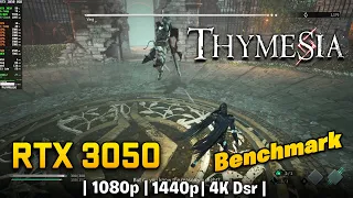 Thymesia - RTX 3050 8GB - I5 9400f - 16 gb Ram