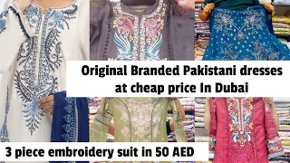 Cheapest Pakistani Branded Suits/Dresses in Dubai #pakistanisuits #dubaishopping