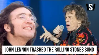 John Lennon trashed the Rolling Stones song