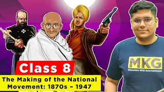 The Making of the National Movement: 1870s – 1947 | class 8 history chapter 9 | Class 8 History