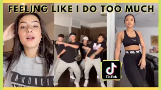 Feeling Like I Do Too Much - Tik Tok Compilation - "No Idea" Don Toliver