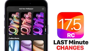 iOS 17.5 RC - LAST MINUTE CHANGES!