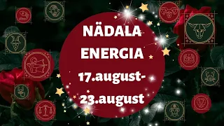 ⚡️ Nädala Energia ⚡️🍒 17.august-23.august 🍒 - 🔮 12 Tähemärki 🔮