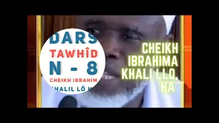 DARS TAWHID, CHEIKH IBRAHIMA KHALIL LO, HA