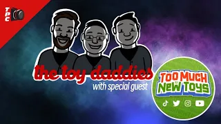 EP 74 Toy Daddies with special guest @toomuchnewtoys