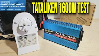 TATALIKEN 1600W PURE SINE WAVE INVERTER TEST AND REVIEW