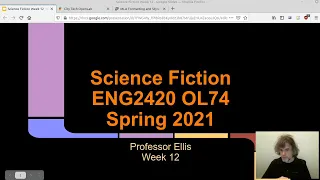 Science Fiction, ENG2420, Spring 2021, Prof. Jason Ellis, Week 12 Lecture