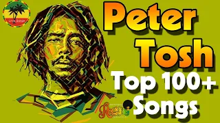 Peter Tosh: Greatest Hits 2022 - The Best Of Peter Tosh 2022