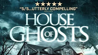 HOUSE OF GHOSTS - Paranormal/Horror - FULL MOVIE - 1080P/4K