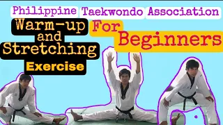 Warm up and Stretching Exercise for Beginners | Philippine Taekwondo Association | Martial Arts