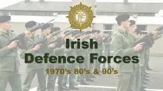 Irish Defence Forces - 1970's 80's & 90's