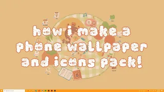 how i make a phone wallpaper + icons pack 🐥🔪 (with freebies)