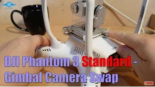 DJI Phantom 3 Standard - Gimbal Camera Swap